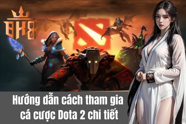Cược game E-sport Dota 2